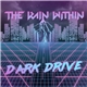 The Rain Within - Dark Drive