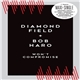 Diamond Field + Bob Haro - Won't Compromise