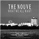 The Nouve - What We All Want